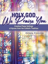 Holy God, We Praise You piano sheet music cover